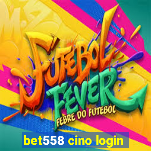 bet558 cino login